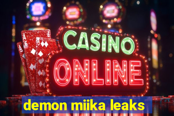 demon miika leaks